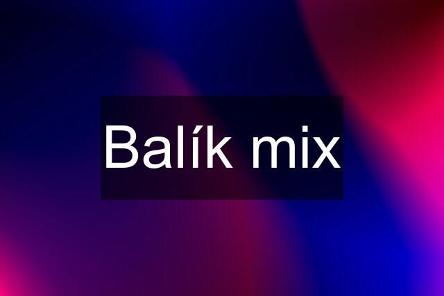 Balík mix