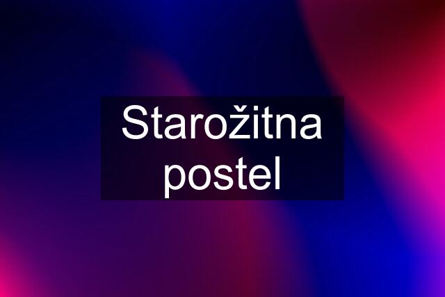 Starožitna postel