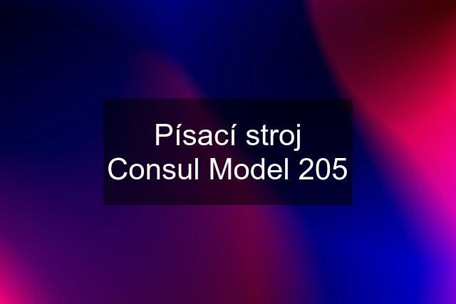 Písací stroj Consul Model 205