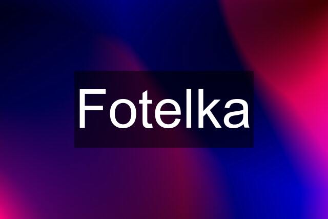 Fotelka