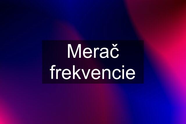 Merač frekvencie