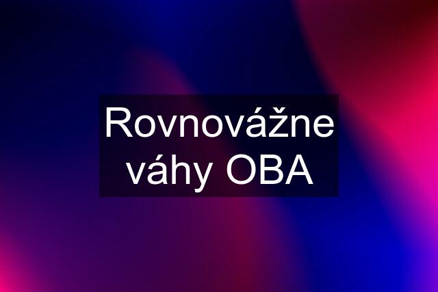 Rovnovážne váhy OBA