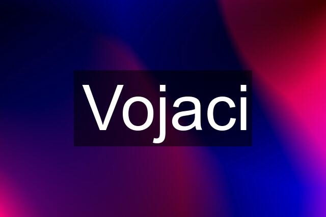 Vojaci