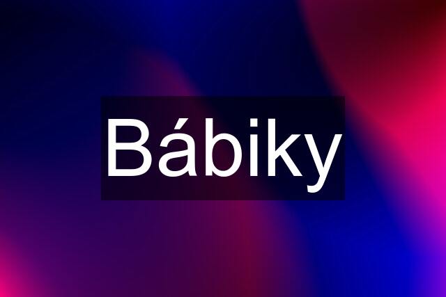 Bábiky