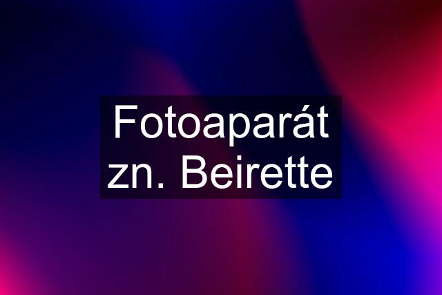 Fotoaparát zn. Beirette