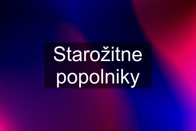 Starožitne popolniky