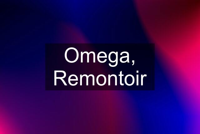 Omega, Remontoir