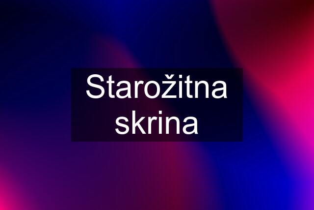 Starožitna skrina