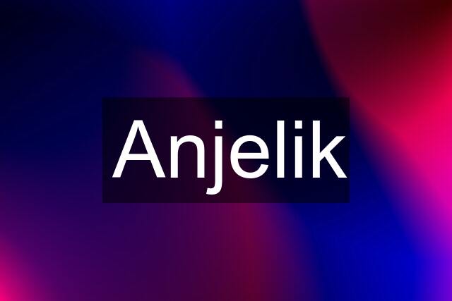 Anjelik