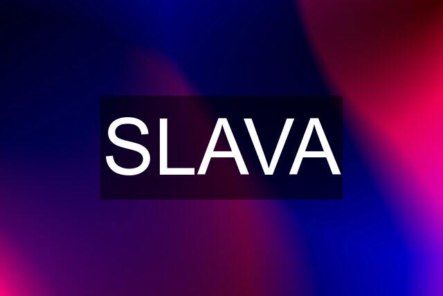 SLAVA