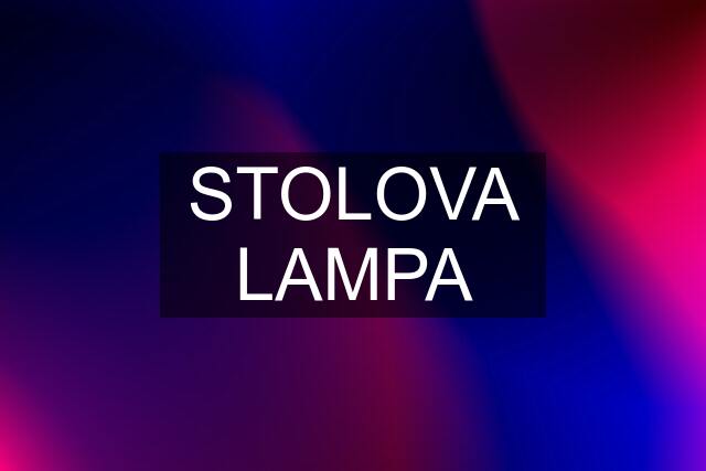 STOLOVA LAMPA