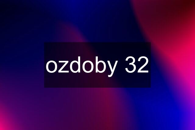 ozdoby 32