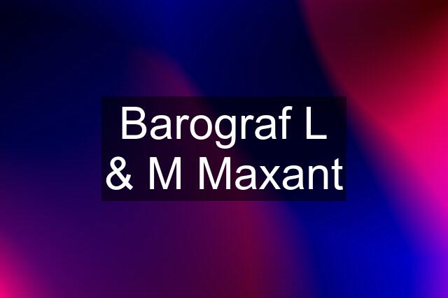 Barograf L & M Maxant