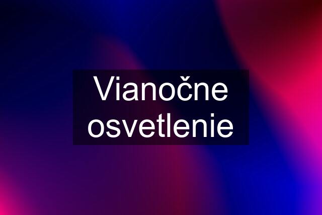 Vianočne osvetlenie