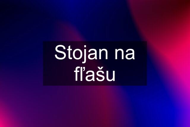 Stojan na fľašu