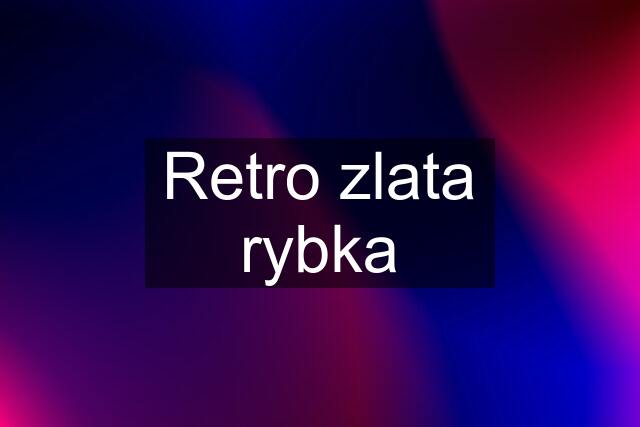 Retro zlata rybka