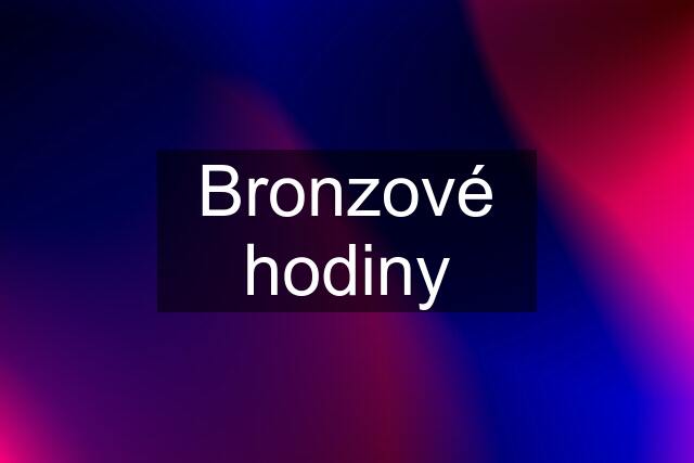 Bronzové hodiny