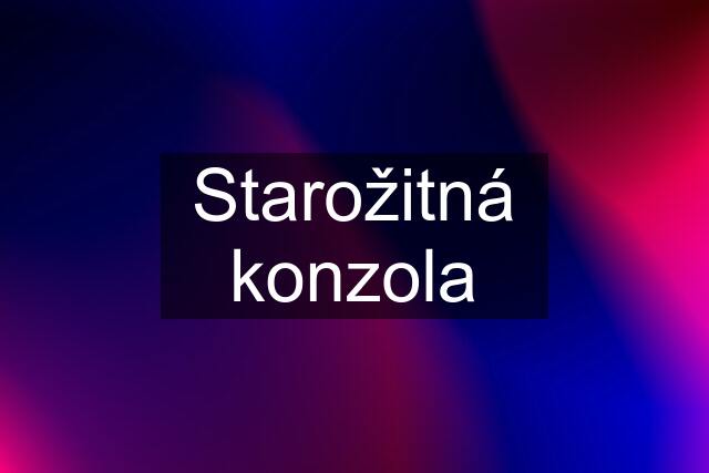 Starožitná konzola