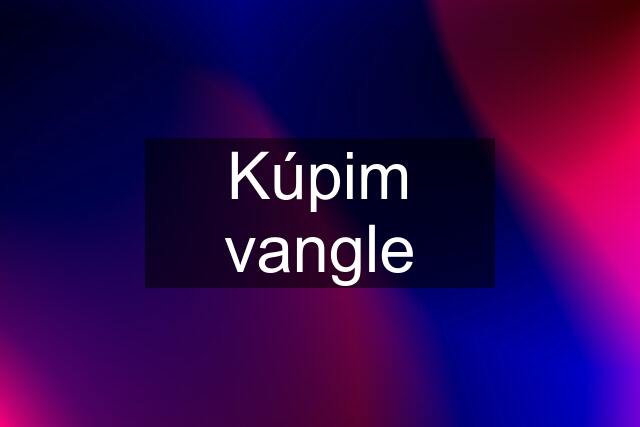 Kúpim vangle