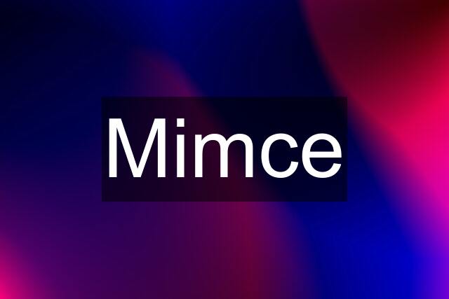 Mimce