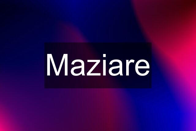 Maziare