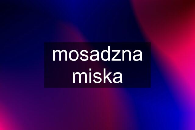 mosadzna miska