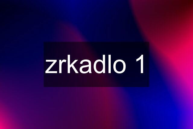 zrkadlo 1