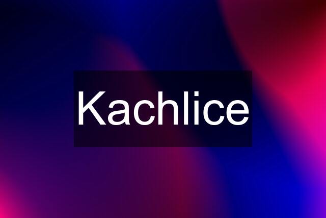 Kachlice