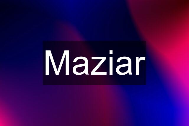 Maziar