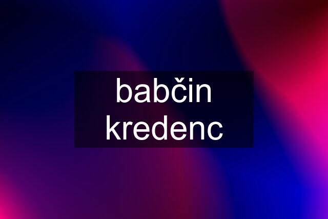 babčin kredenc