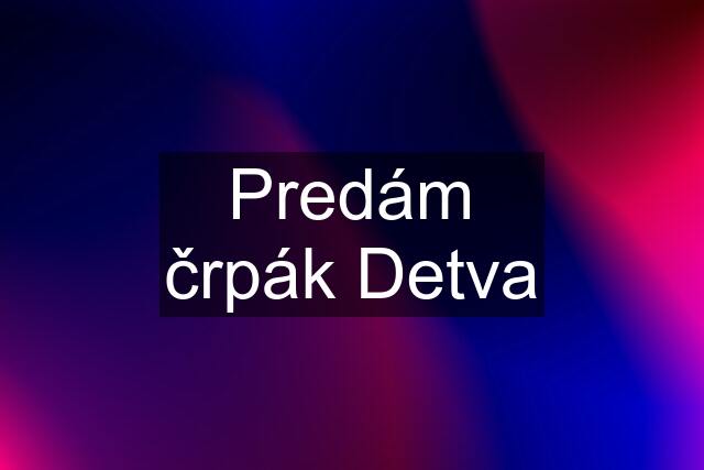 Predám črpák Detva