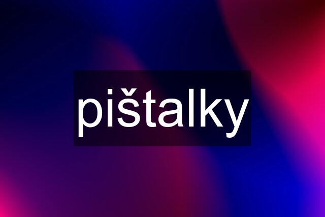 pištalky