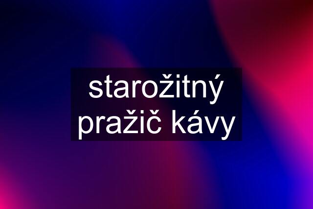 starožitný pražič kávy