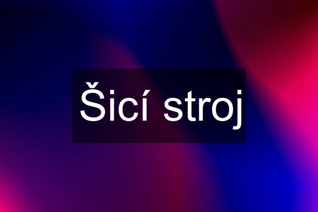 Šicí stroj