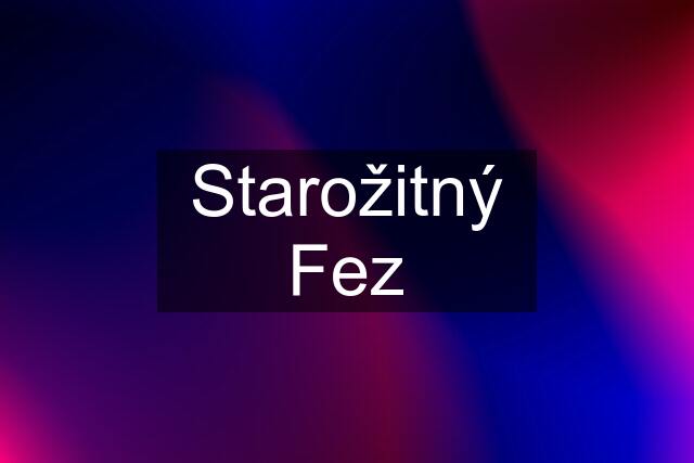 Starožitný Fez