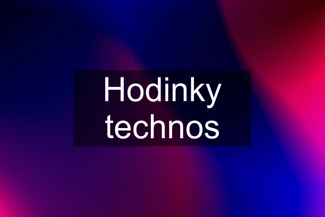 Hodinky technos