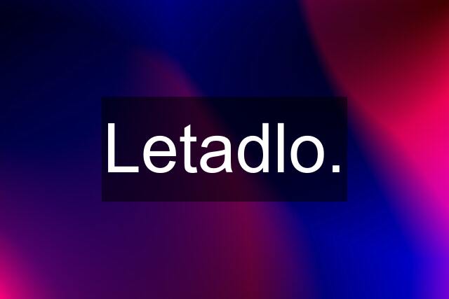 Letadlo.