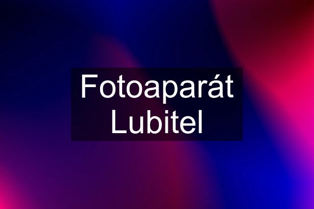 Fotoaparát Lubitel