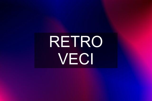 RETRO VECI