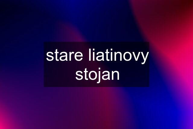 stare liatinovy stojan