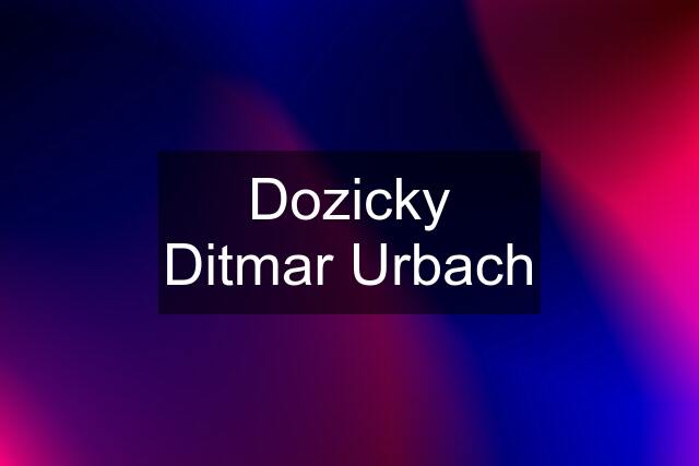 Dozicky Ditmar Urbach