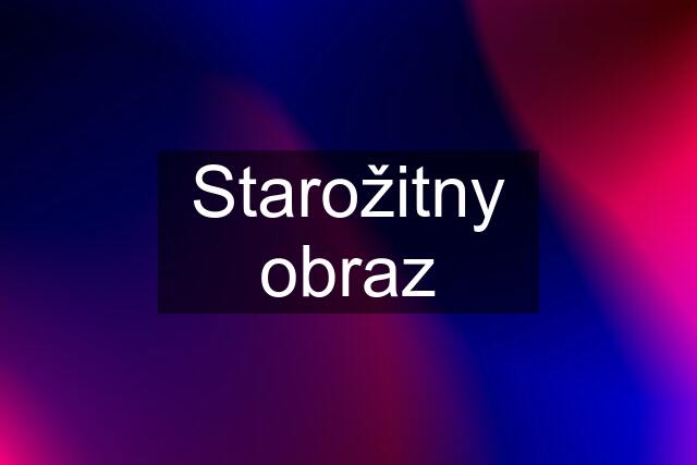 Starožitny obraz