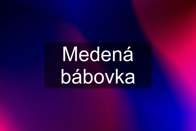 Medená bábovka