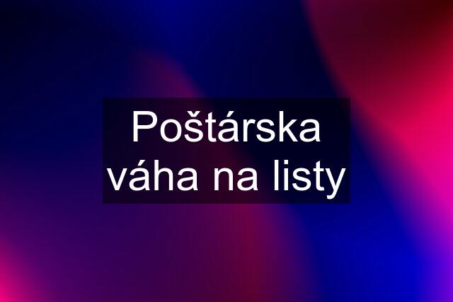 Poštárska váha na listy