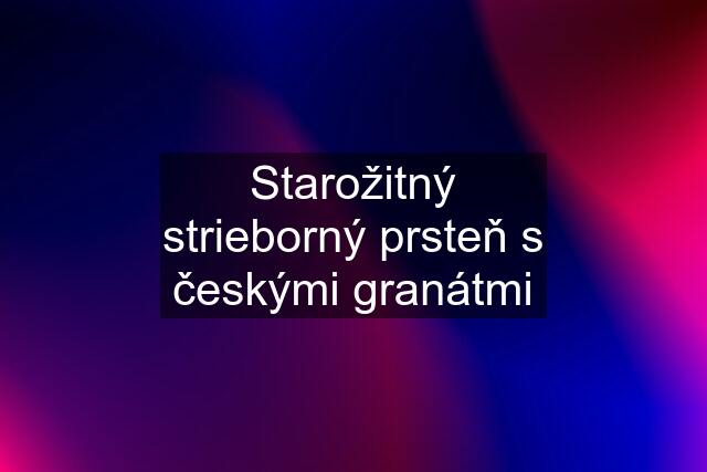 Starožitný strieborný prsteň s českými granátmi