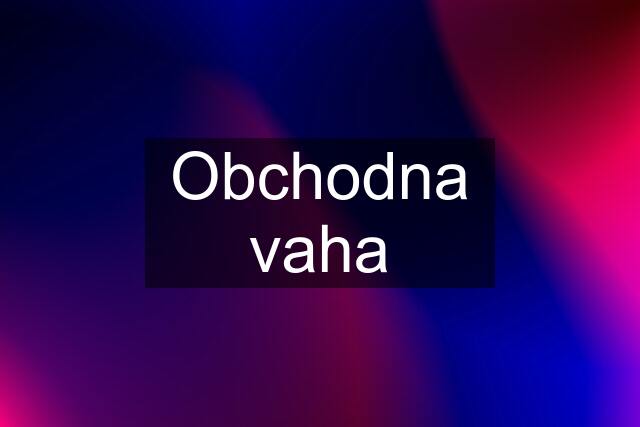 Obchodna vaha