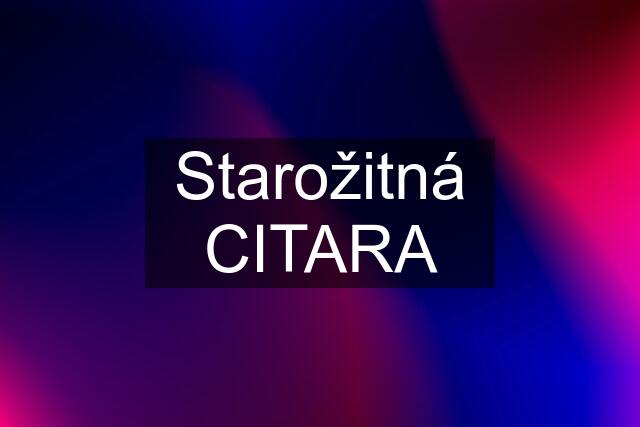 Starožitná CITARA