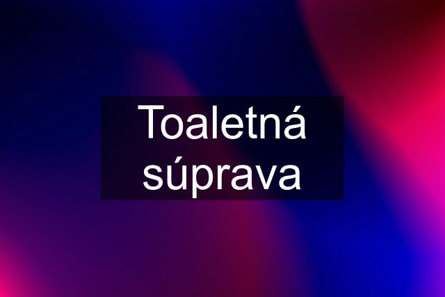 Toaletná súprava