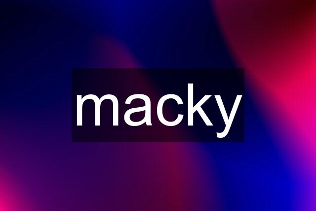 macky