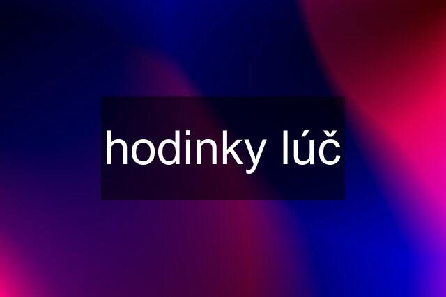 hodinky lúč